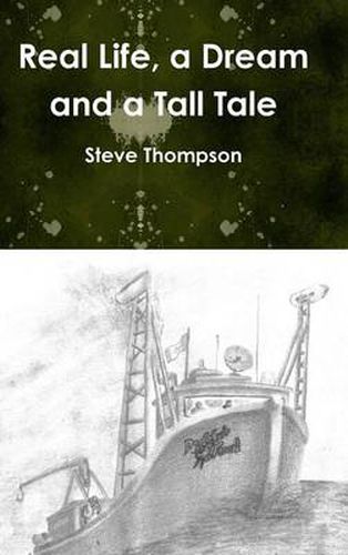 Cover image for Real life, a Dream and a Tall Tale