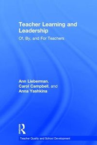 Cover image for Teacher Learning and Leadership: Of, By, and For Teachers