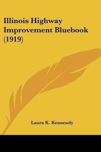 Cover image for Illinois Highway Improvement Bluebook (1919)