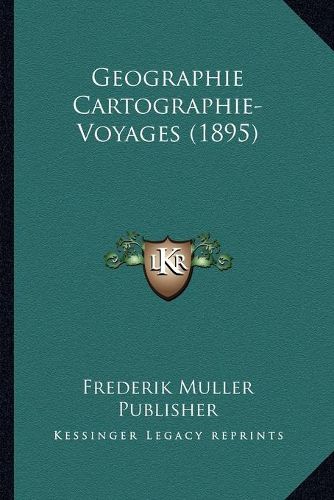 Geographie Cartographie-Voyages (1895)