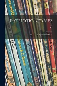 Cover image for Patriotic Stories /