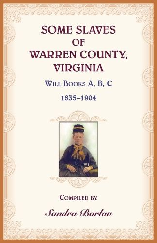 Cover image for Some Slaves of Warren County, Virginia