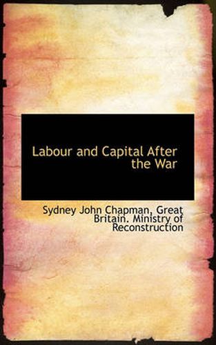 Cover image for Labour and Capital After the War