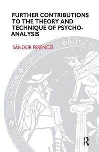 Cover image for Further Contributions to the Theory and Technique of Psycho-analysis