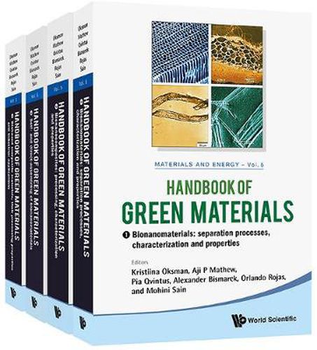 Cover image for Handbook Of Green Materials: Processing Technologies, Properties And Applications (In 4 Volumes)