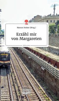 Cover image for Erzahl mir von Margareten. Life is a Story - story.one