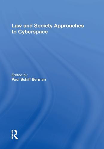 Cover image for Law and Society Approaches to Cyberspace