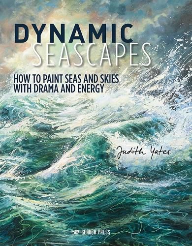 Cover image for Dynamic Seascapes: How to Paint Seas and Skies with Drama and Energy