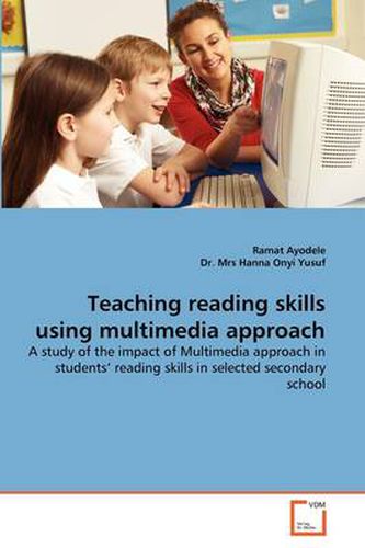 Cover image for Teaching Reading Skills Using Multimedia Approach