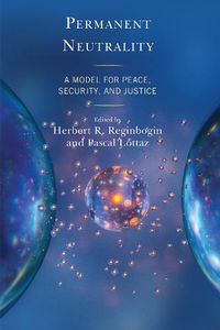 Cover image for Permanent Neutrality: A Model for Peace, Security, and Justice