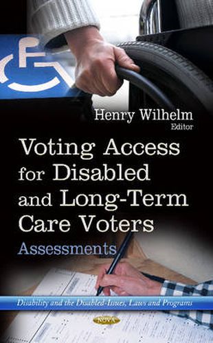 Voting Access for Disabled & Long-Term Care Voters: Assessments