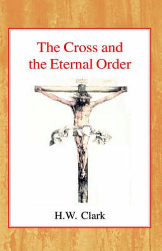 The Cross and the Eternal Order: A Study of Atonement in its Cosmic Significance