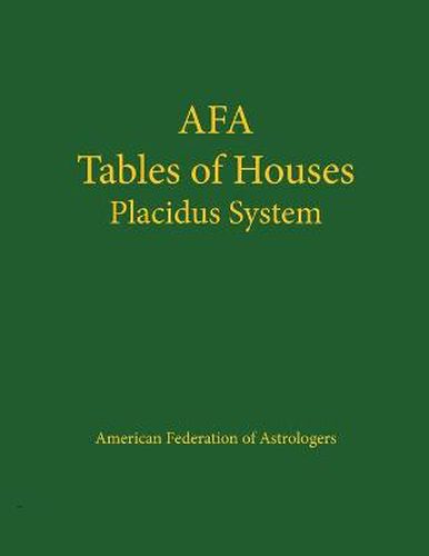 Cover image for Afa Tables of Houses: Placidus System