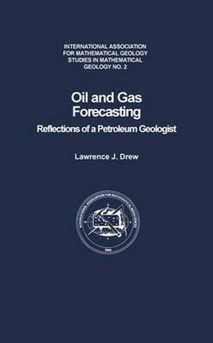 Cover image for Oil and Gas Forecasting: Reflections of a Petroleum Geologist