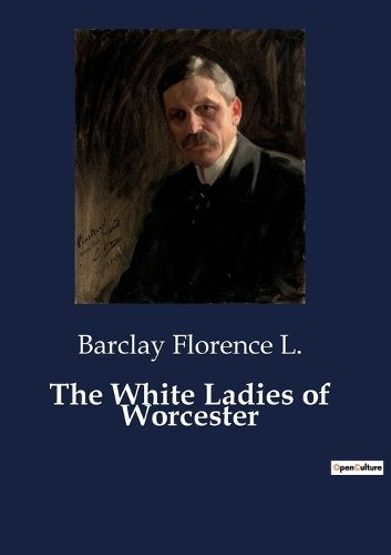 Cover image for The White Ladies of Worcester