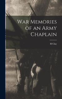 Cover image for War Memories of an Army Chaplain