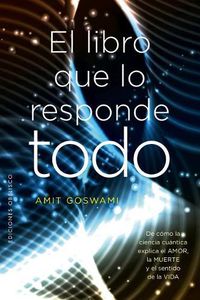 Cover image for El Libro Que Lo Responde Todo