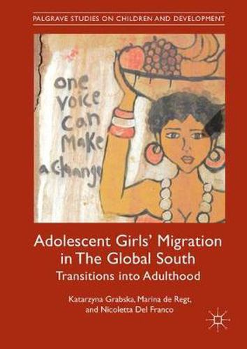 Cover image for Adolescent Girls' Migration in The Global South: Transitions into Adulthood