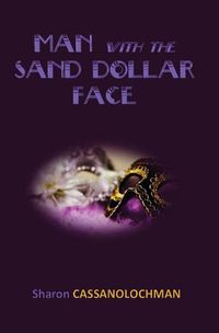 Cover image for Man with the Sand Dollar Face