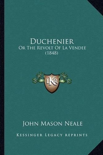 Duchenier: Or the Revolt of La Vendee (1848)