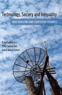Cover image for Technology, Society and Inequality: New Horizons and Contested Futures