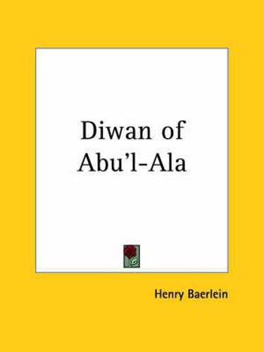 Cover image for Diwan of Abu'l-Ala (1915)