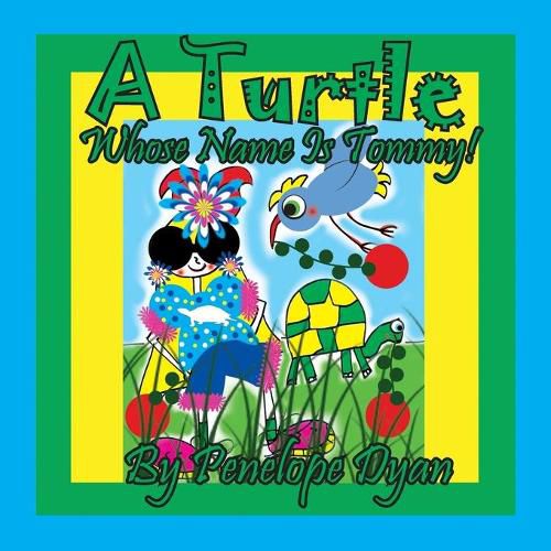 Cover image for A Turtle Whose Name Is Tommy