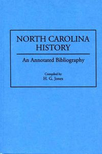 Cover image for North Carolina History: An Annotated Bibliography