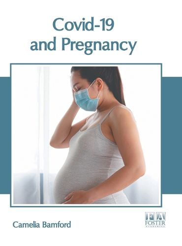 Cover image for Covid-19 and Pregnancy