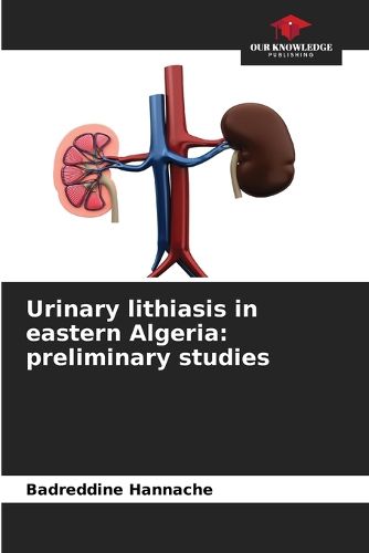 Cover image for Urinary lithiasis in eastern Algeria
