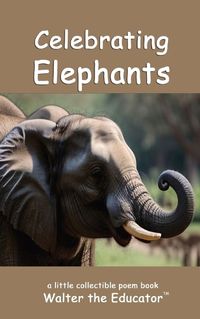 Cover image for Celebrating Elephants