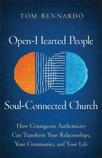 Cover image for Open-Hearted People, Soul-Connected Church