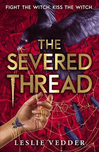 Cover image for The Bone Spindle: The Severed Thread: Book 2