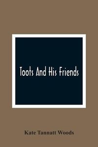 Cover image for Toots And His Friends