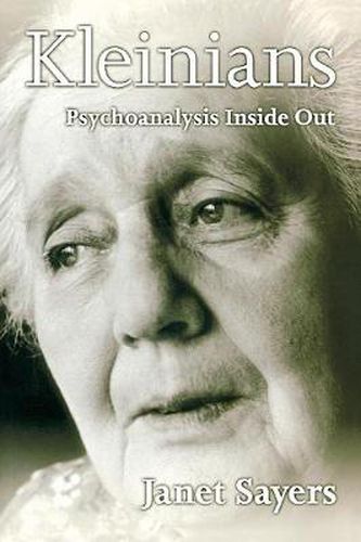 Cover image for The Kleinians: Psychoanalysis Inside Out