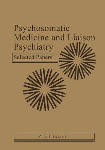Cover image for Psychosomatic Medicine and Liaison Psychiatry: Selected Papers