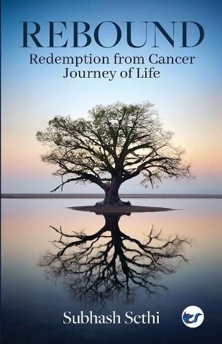 Cover image for Rebound: Redemption from Cancer-Journey of Life