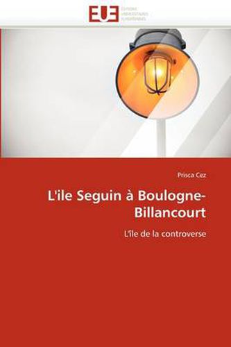 Cover image for L'Ile Seguin Boulogne-Billancourt
