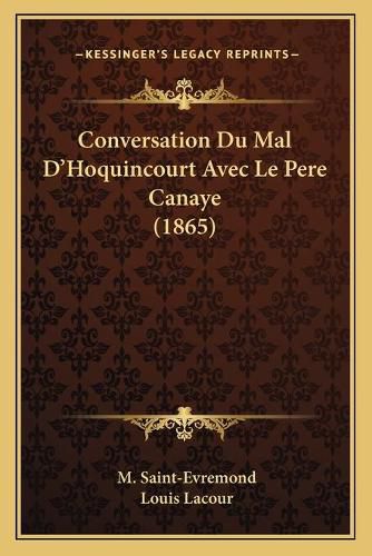 Conversation Du Mal D'Hoquincourt Avec Le Pere Canaye (1865)