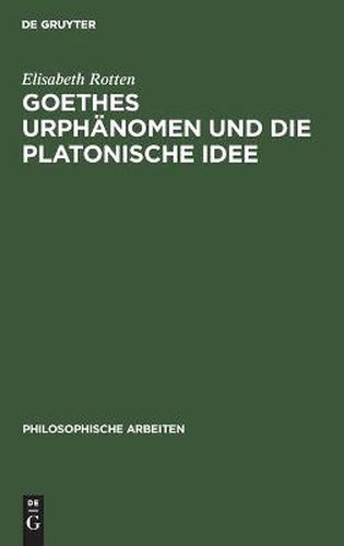 Cover image for Goethes Urphanomen und die platonische Idee