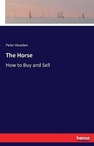 Cover image for The Horse: How to Buy and Sell