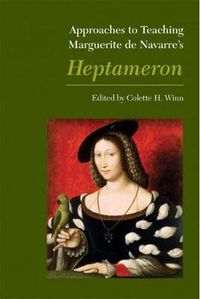 Cover image for Approaches to Teaching Marguerite de Navarre's Heptameron