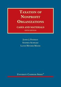 Cover image for Taxation of Nonprofit Organizations: Cases and Materials