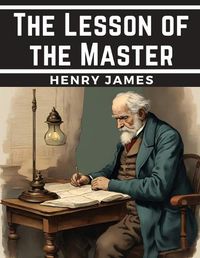 Cover image for The Lesson of the Master