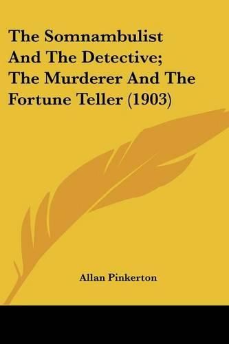 The Somnambulist and the Detective; The Murderer and the Fortune Teller (1903)