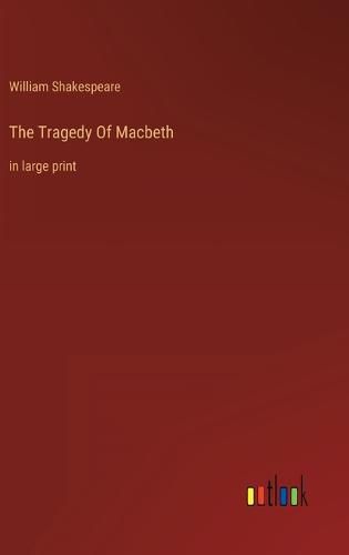 Cover image for The Tragedy Of Macbeth