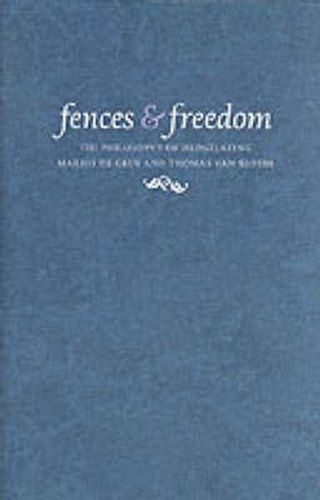 Cover image for Fences and Freedom: The Philosophy of Hedgelaying