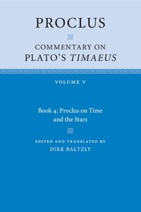 Cover image for Proclus: Commentary on Plato's Timaeus: Volume 5, Book 4