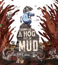 Cover image for Happy as a Hog out of Mud