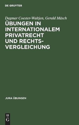 Cover image for UEbungen in Internationalem Privatrecht Und Rechtsvergleichung